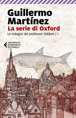 La serie di Oxford (Paperback, 2019, Marsilio, Feltrinelli)