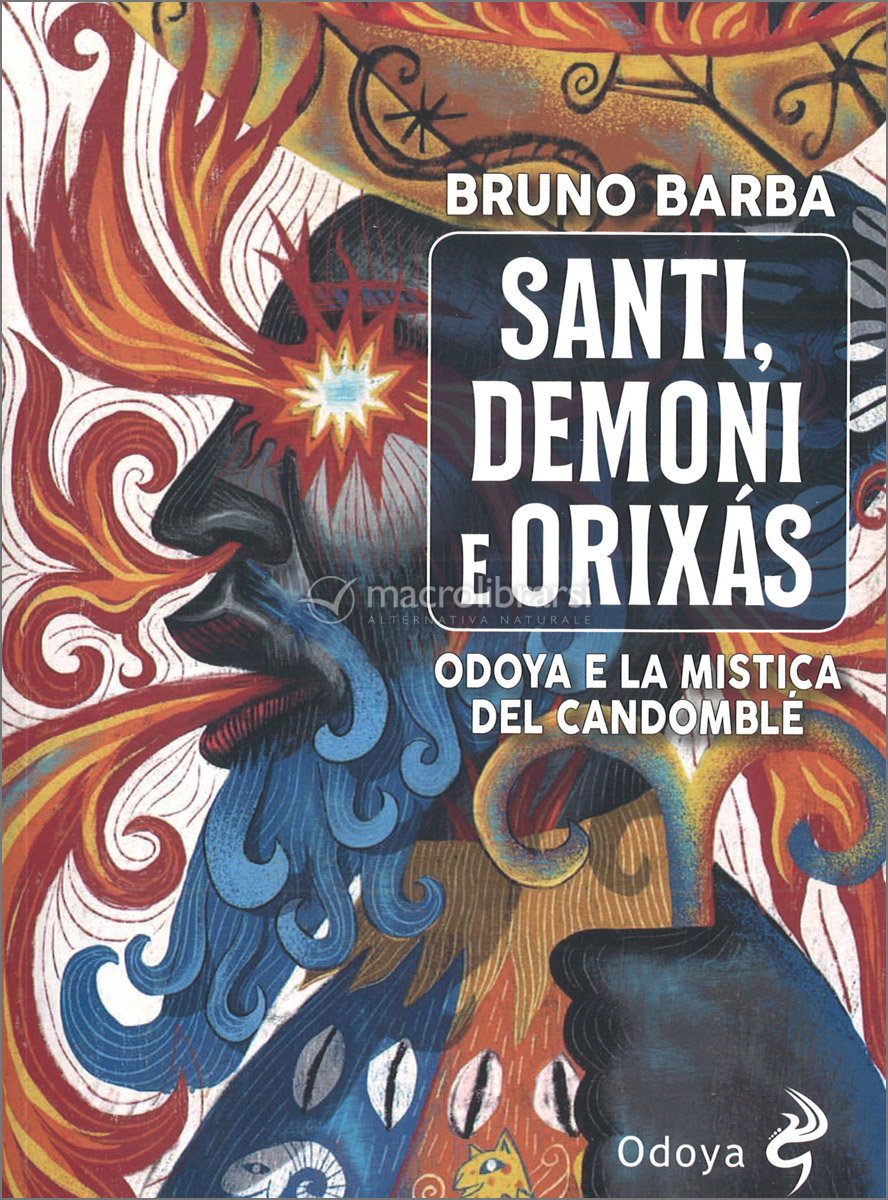 Bruno Barba: Santi, demoni e orixás (Paperback, Italiano language, 2020, Odoya)