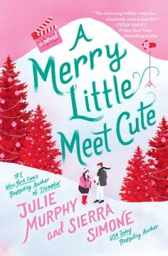 Julie Murphy, Sierra Simone: A Merry Little Meet Cute (Hardcover, 2022, Avon)