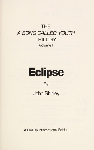 John Shirley: Eclipse (1985, Bluejay Books)