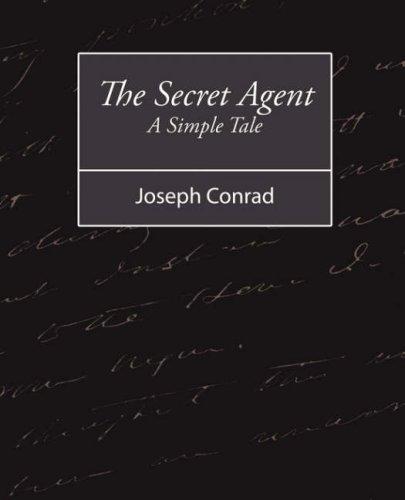 Joseph Conrad: The Secret Agent - A Simple Tale (Paperback, 2007, Book Jungle)