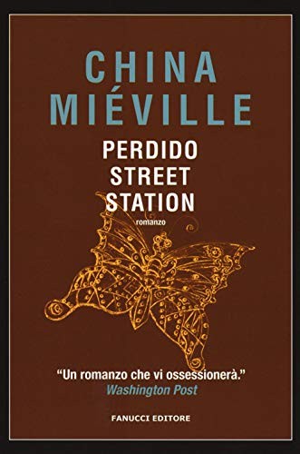 China Miéville: Perdido Street Station (Paperback, Fanucci)