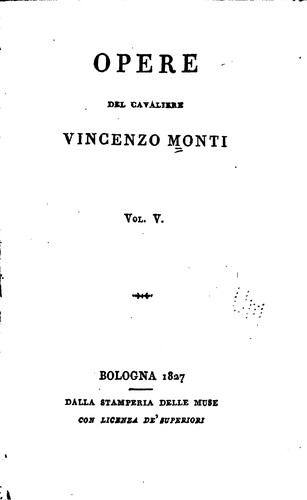 Vincenzo Monti , Homer, Francesco Cassi: Opere (Italian language, 1827, Stamperia delle muse)