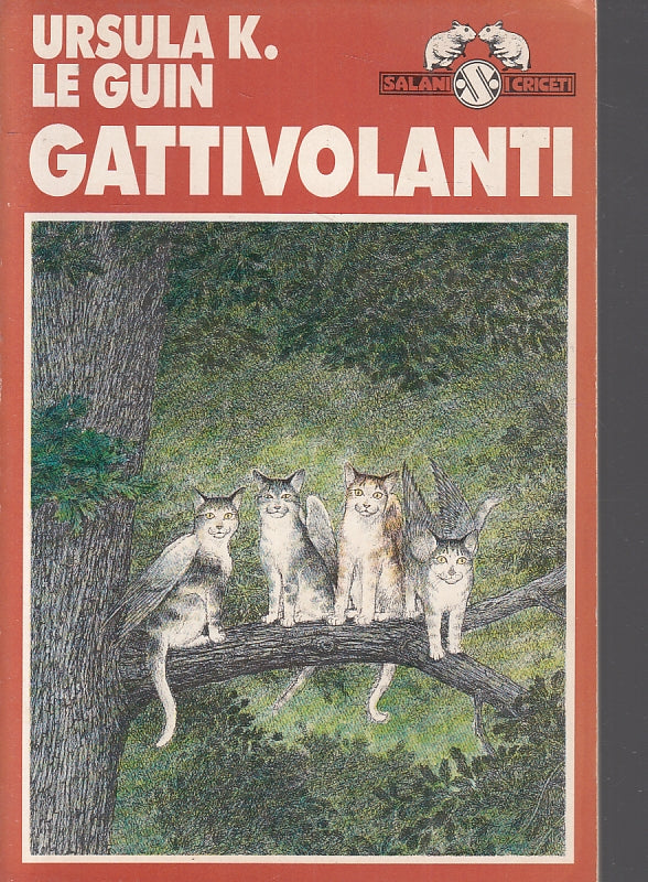 Ursula K. Le Guin: Gattivolanti (Paperback, Italiano language, Salani)