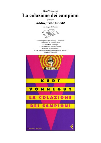 Kurt Vonnegut: La colazione dei campioni (Italian language, 2005, Feltrinelli)