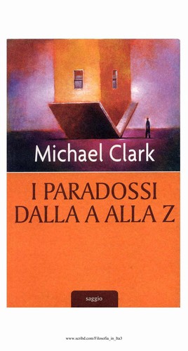 Michael Clark: I paradossi dalla A alla Z (Italian language, 2004, Cortina)