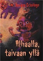 Roxana Crisólogo, Maaria Mannermaa: Alhaalla, taivaan yllä (Finnish language, 2001)