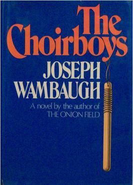 Joseph Wambaugh: The choirboys (1975, Delacorte Press)