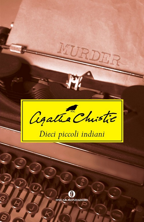 Agatha Christie: Dieci piccoli indiani (Paperback, italiano language, Oscar Mondadori)
