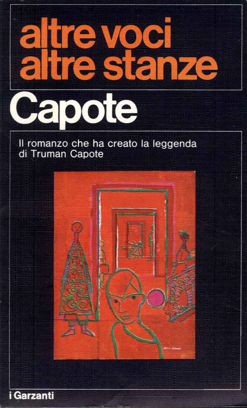 Truman Capote: Altre voci, altre stanze (Paperback, Italiano language, 1971, Garzanti)