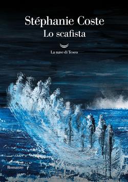 Stéphanie Coste: Lo scafista (Italiano language, La nave di Teseo)