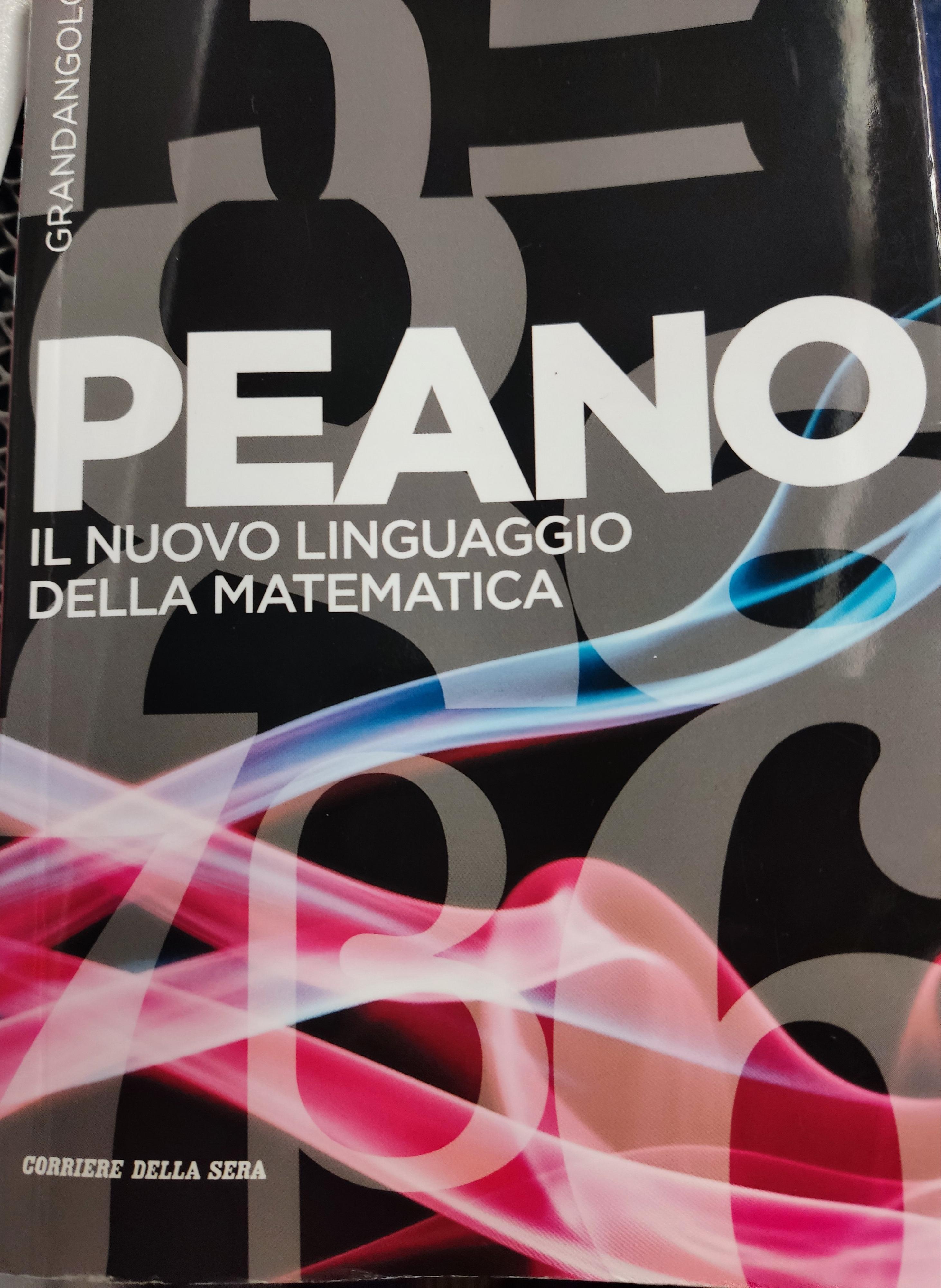 Peano (Paperback, Italiano language, 2016, Corriere della Sera)