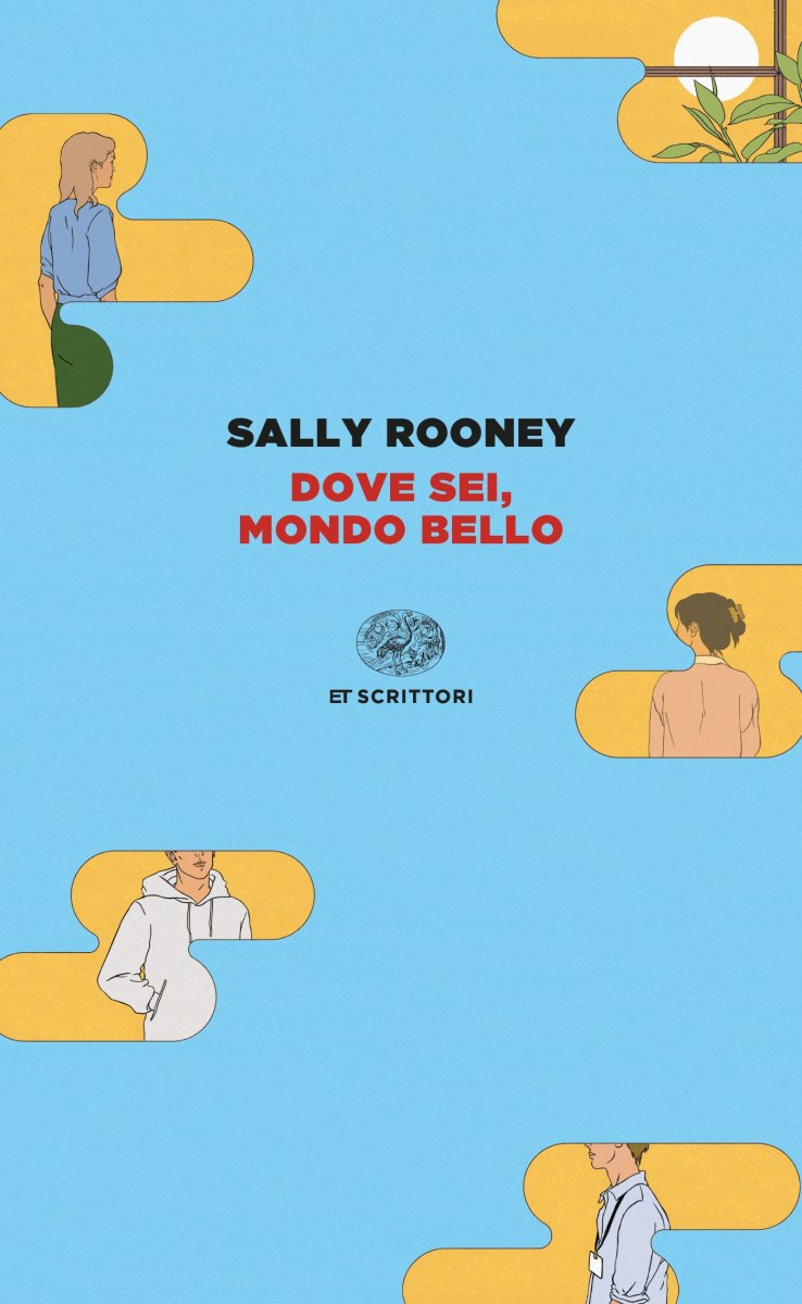 Sally Rooney: Dove sei, mondo bello (Paperback, Italiano language, 2022, Einaudi)