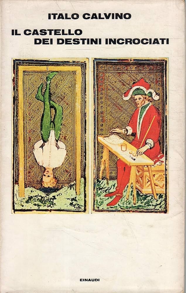 Italo Calvino: Il castello dei destini incrociati (Hardcover, Italiano language, 1984, Einaudi)