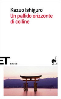 Kazuo Ishiguro: Un pallido orizzonte di colline (Paperback, Italiano language, 2009, Einaudi)