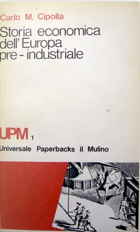 Carlo M Cipolla: Storia economica dell'Europa pre-industriale (Paperback, italiano language, 1974, Il Mulino)