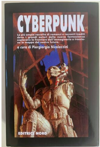 A cura di Piergiorgio Nicolazzini: Cyberpunk (Hardcover, Italiano language, 1994, Editrice Nord)