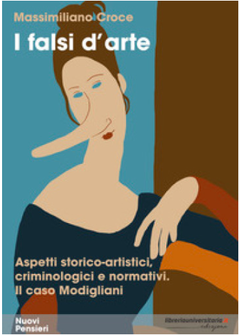 Massimiliano Croce: I falsi d'arte (Italian language, 2022, Libreriauniversitaria.it edizioni)