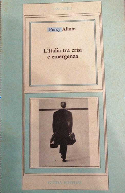 Percy Allum: L' Italia tra crisi ed emergenza. (Italian language, 1979, Guida)