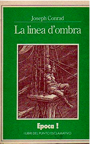 Joseph Conrad: La linea d'ombra (Paperback, Italian language, 1963, Fabbri)