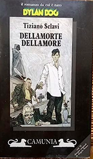 Tiziano Sclavi: Dellamorte dellamore (Paperback, Italian language, 1991, Camunia)