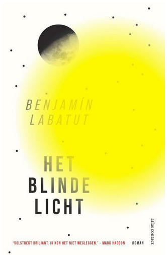 Het blinde licht (Paperback, olandese language, 2020, Atlas Contact)