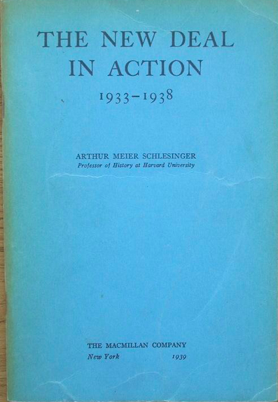 Arthur Meier Schlesinger Jr.: The New Deal in action (1977, Folcroft Library Editions)