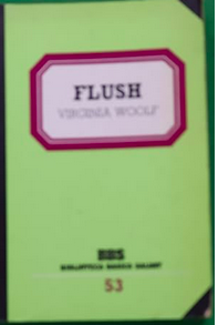 Virginia Woolf: Flush (Paperback, Spanish language, 1985, La Tartaruga)