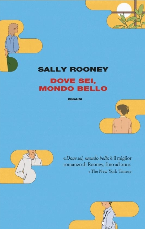 Sally Rooney: Dove sei, mondo bello (Hardcover, Italiano language, Einaudi, 2022)