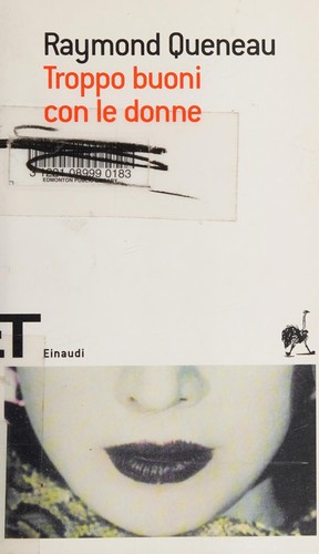 Raymond Queneau: Troppo buoni con le donne (Italian language, 1998, Einaudi)