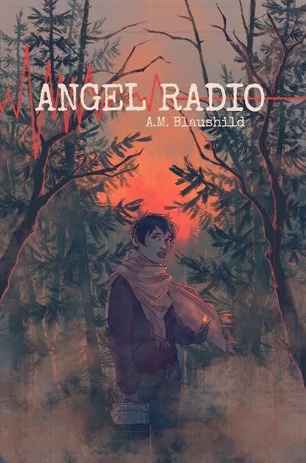 A.M. Blaushild: Angel Radio (Paperback, 2015, Dreamspinner Press)