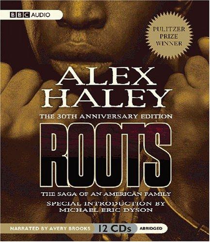 Alex Haley: Roots (AudiobookFormat, 2007, BBC Audiobooks America)