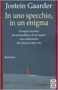 Jostein Gaarder: In uno specchio, in un enigma (Italian language, 2001)