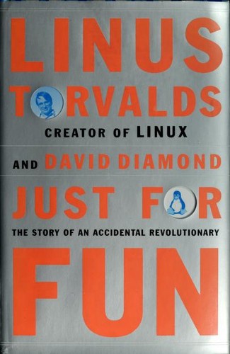 Linus Torvalds, David Diamond: Just for fun (2001, HarperBusiness)