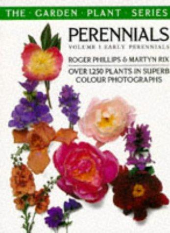 Roger Phillips, Martyn Rix, Peter Barnes, James Compton, Alison Rix: Early Perennials (The Garden Plant Series , Vol 1) (Paperback, 1994, Trans-Atlantic Publications)