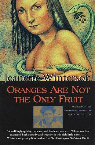 Jeanette Winterson: Oranges Are Not the Only Fruit (Winterson, Jeanette) (Paperback, 1997, Grove Press)