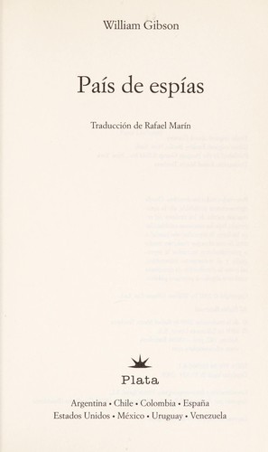 William Gibson (unspecified): País de espías (Spanish language, 2009, Plata)