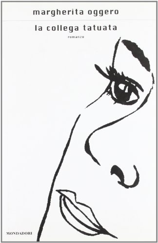 Margherita Oggero: La Collega Tatuata (Hardcover, 2002, Mondadori (IT))