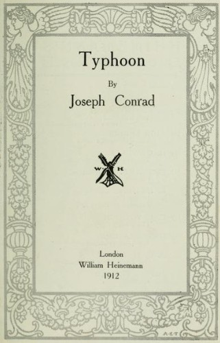 Joseph Conrad: Typhoon (1912, Heinemann)