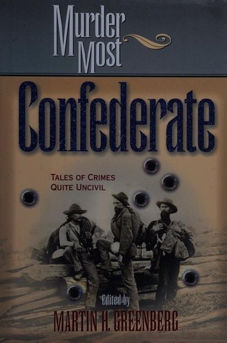 Martin H. Greenberg: Murder most Confederate (2000, Cumberland House)