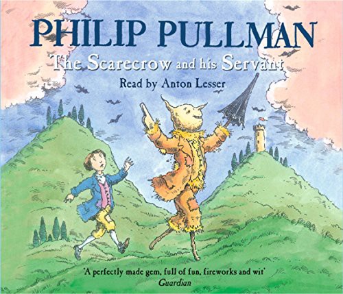 Philip Pullman: The Scarecrow and his Servant (AudiobookFormat, 2005, RHCP Audio)