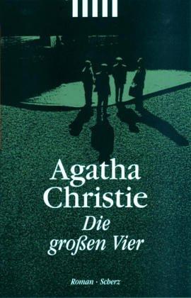 Agatha Christie: Die großen Vier. (Paperback, German language, 2000, Scherz)