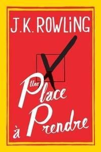 J. K. Rowling: Une place à prendre (French language)