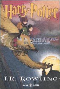 J. K. Rowling: Harry Potter E Il Prigioniero Di Azkaban (Italian language, 2009)