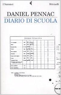 Daniel Pennac: Diario di scuola (Paperback, Italian language, 2008, Feltrinelli)