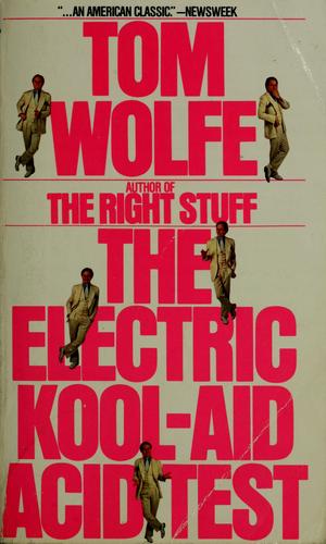 Tom Wolfe (woodcarver): Electric kool-aid acid test "invalid see 0553257943" (1969, [s.n.])