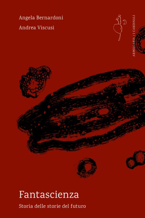 Andrea Viscusi, Angela Bernardoni: Fantascienza (Armillaria)