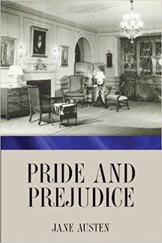 Jane Austen: Pride and Prejudice (EBook, 2012, Amazon Digital Services)