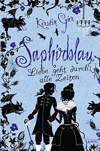 Kerstin Gier: Saphirblau. Liebe geht durch alle Zeiten 02 (Paperback, 2015, Arena Verlag GmbH)