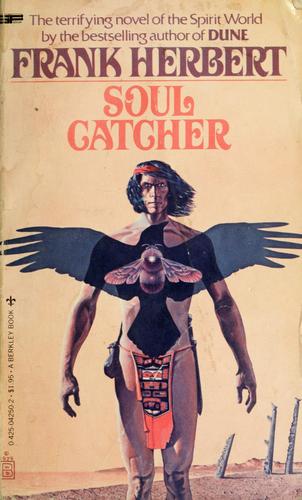 Frank Herbert: Soul Catcher (1979, Berkley)